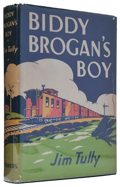  TULLY, Jim (1886-1947). Biddy Brogan’s Boy. New York: Charl...