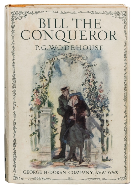  WODEHOUSE, P.G. (1881-1975). Bill the Conqueror. His Invasi...