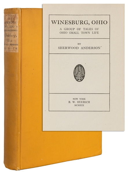  ANDERSON, Sherwood (1876-1941). Winesburg, Ohio. New York: ...