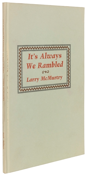  McMURTRY, Larry (1936-2021), his copy. It’s Always We Rambl...