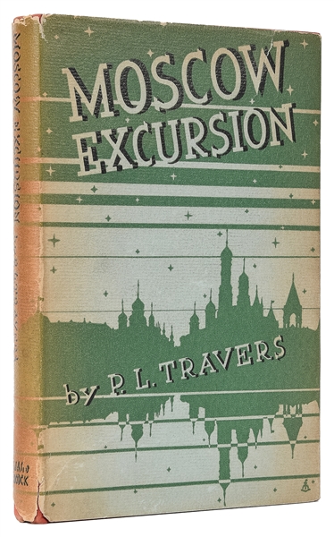  TRAVERS, P.L. (1899-1996). Moscow Excursion. New York: Reyn...