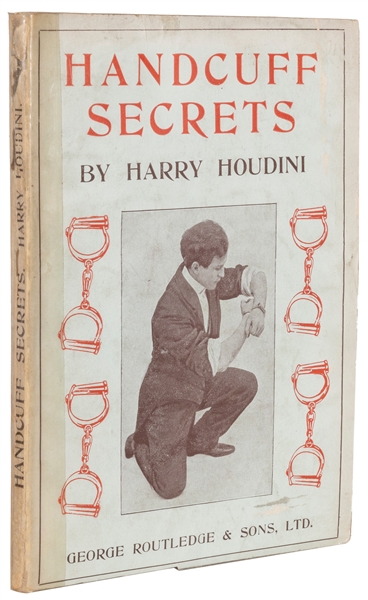  HOUDINI, Harry. Handcuff Secrets. London: George Routledge ...