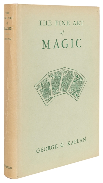  KAPLAN, George. The Fine Art of Magic. York: Fleming Book C...