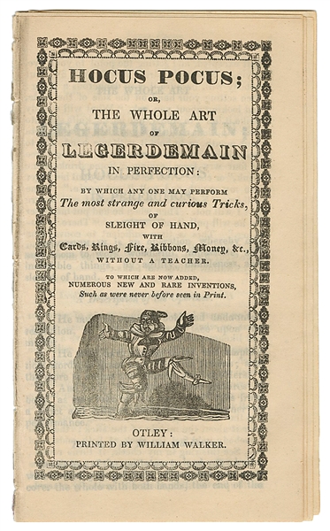  Hocus Pocus; or The Whole Art of Legerdemain in Perfection....