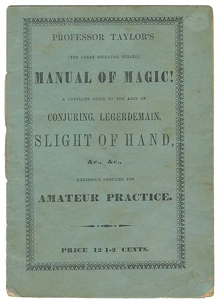  TAYLOR, Professor. Professor Taylor’s Manual of Magic! [Lon...