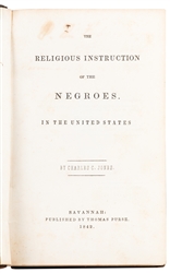  [AFRICAN AMERICANA]. JONES, Charles C. The Religious Instru...