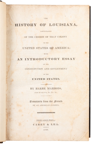  [LOUISIANA PURCHASE]. BARBÉ-MARBOIS, François (1745-1837). ...