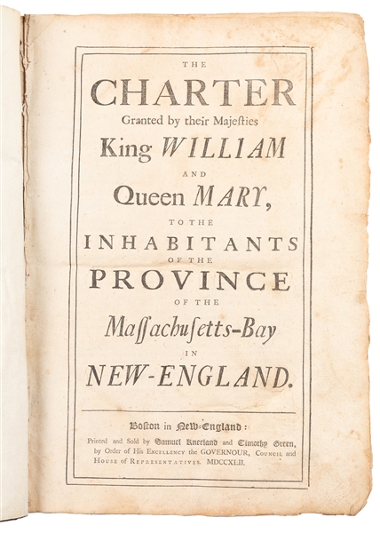  [PRE-REVOLUTIONARY MASSACHUSETTS]. The Charter Granted by t...