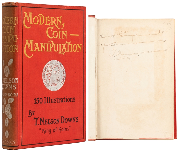  DOWNS, T. Nelson (1867 – 1938). Modern Coin Manipulation. L...