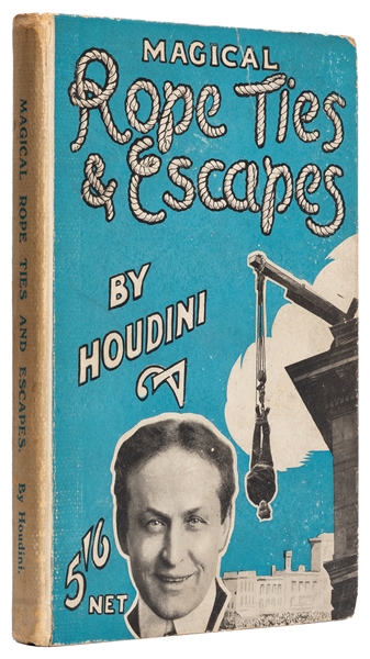  HOUDINI, Harry (Erik Weisz, 1874 – 1926). Magical Rope Ties...