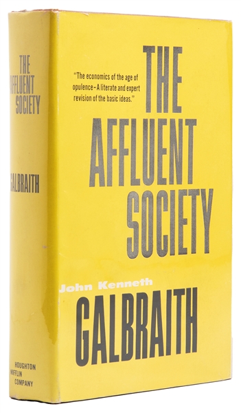  GALBRAITH, John Kenneth (1908–2006). The Affluent Society. ...