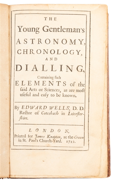  [NAVIGATION]. WELLS, Edward (1667-1727). The Young Gentlema...