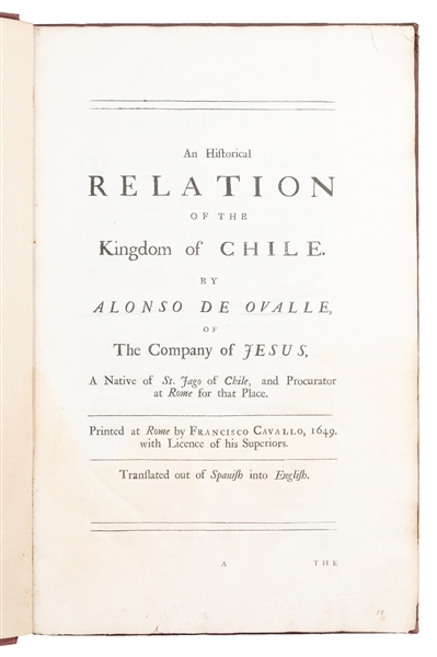  OVALLE, Alonso De (1603-1651). An Historical Relation of th...