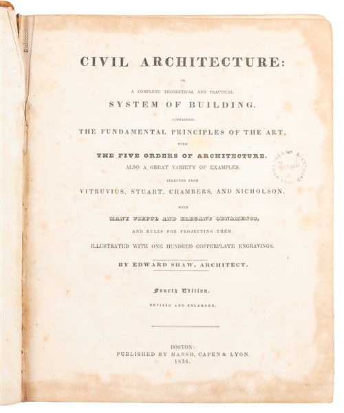  SHAW, Edward. Civil Architecture: or a Complete Theoretical...