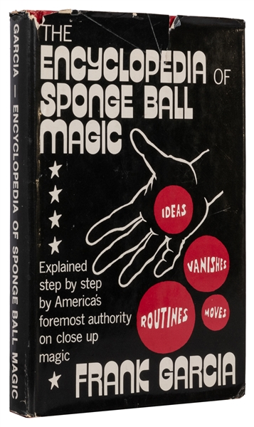  GARCIA, Frank. The Encyclopedia of Sponge Ball Magic. [New ...