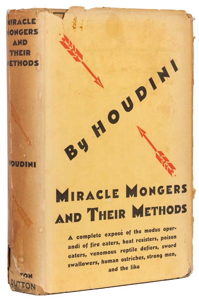  HOUDINI, Harry (Erich Weisz) (1874-1926). Miracle Mongers a...