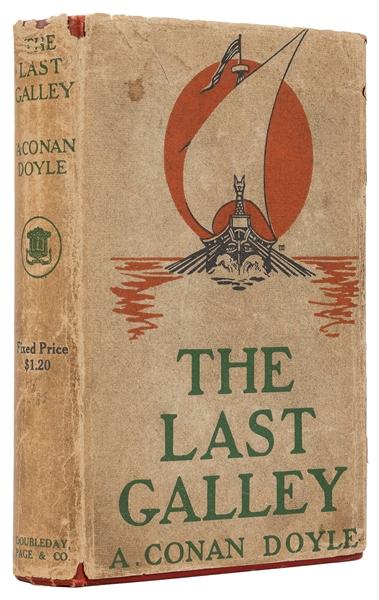  DOYLE, Arthur Conan (1859-1930). The Last Galley. Impressio...