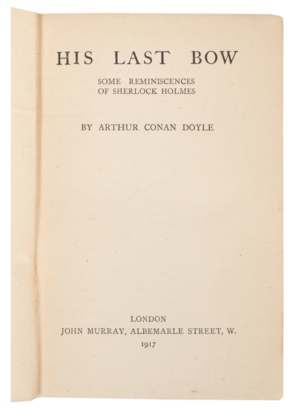  DOYLE, Arthur Conan (1859-1930). His Last Bow: Some Reminis...