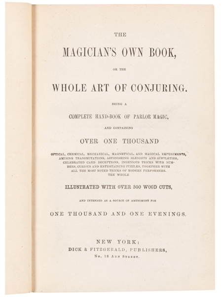  Magicians’ Own Book, (The). New York: Dick & Fitzgerald, 18...