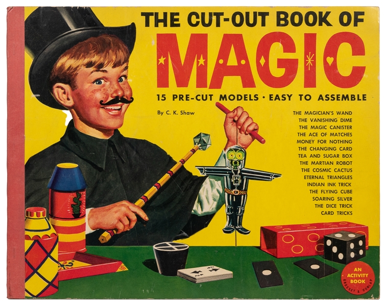  SHAW, C.K. The Cut-Out Book of Magic. New York: Grosset & D...