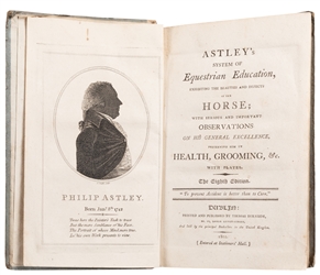  ASTLEY, Philip (1742 - 1814). Astley’s System of Equestrian...