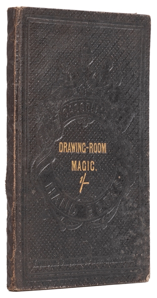  B., J.T. Drawing Room Magic. A Manual of Mystical Mysteries...