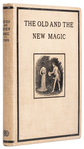  EVANS, Henry R. (1861 – 1949). The Old and the New Magic. C...