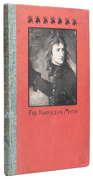  EVANS, Henry R. (1861 – 1949). The Napoleon Myth. Chicago: ...