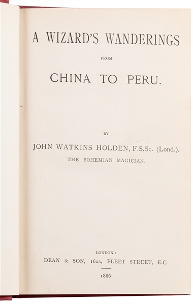  HOLDEN, John Watkins (1844 – 1917). A Wizard’s Wanderings f...