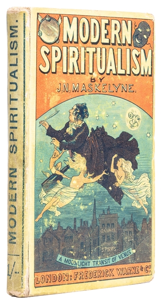  MASKELYNE, John Nevil (1839-1917). Modern Spiritualism: A S...