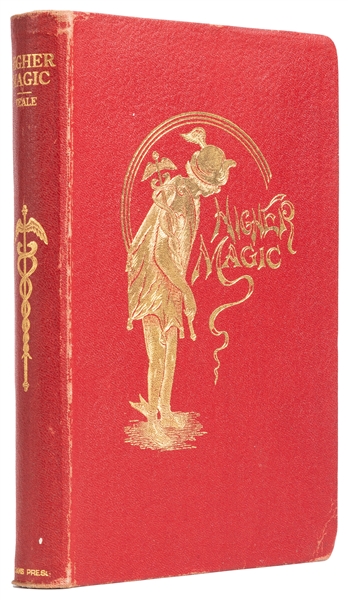  TEALE, Oscar (1847 – 1934). Higher Magic. New York: Adams P...