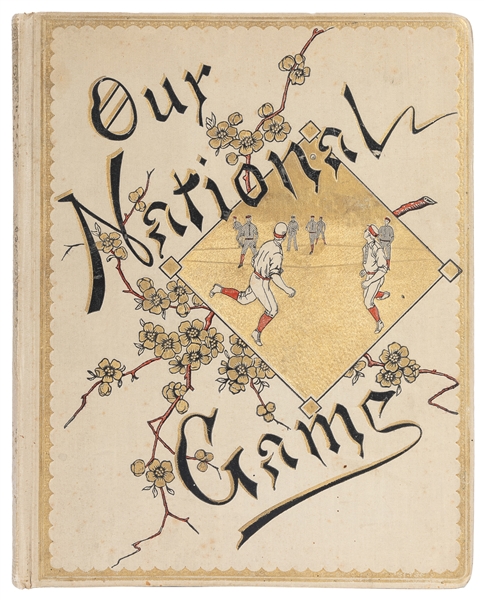  [BASEBALL]. Our National Game. [New York:] Liebenroth Von A...