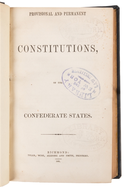  [CONFEDERATE CONSTITUTION]. Provisional and Permanent Const...