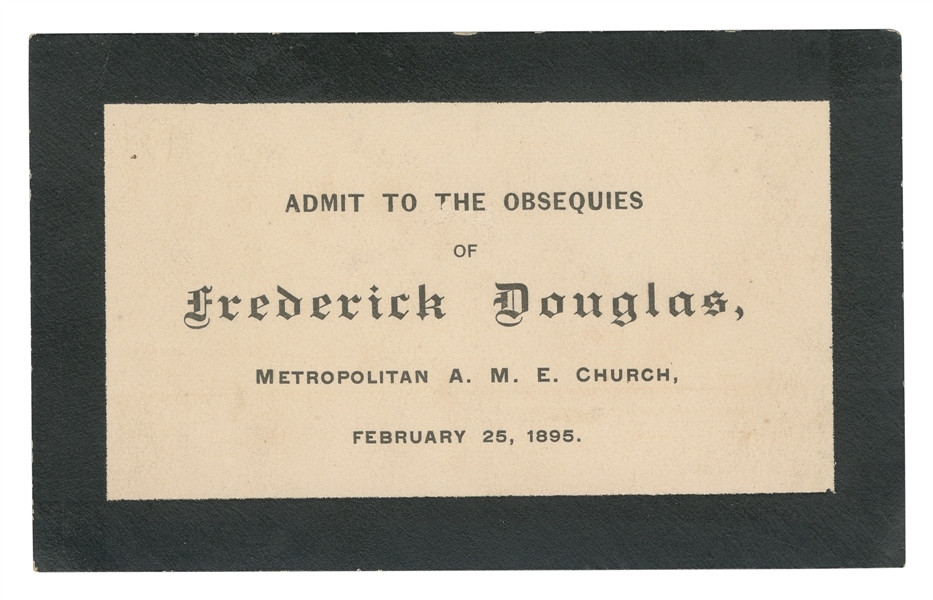  [DOUGLASS, Frederick (1818-1895)]. An admission card for th...