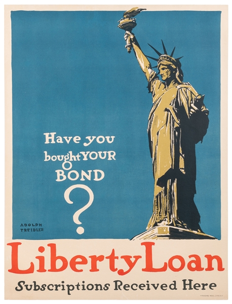  TREIDLER, Adolph (1886 – 1981). Have You Bought Your Bond? ...