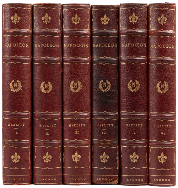  HAZLITT, William (1778-1830). The Life of Napoleon. London:...