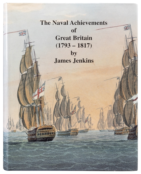  JENKINS, James. The Naval Achievements of Great Britain Fro...