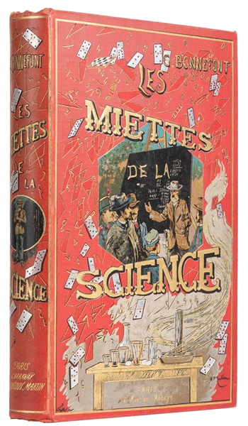  BONNEFONT, Gaston (1851 – 1911). Les Miettes de la Science....