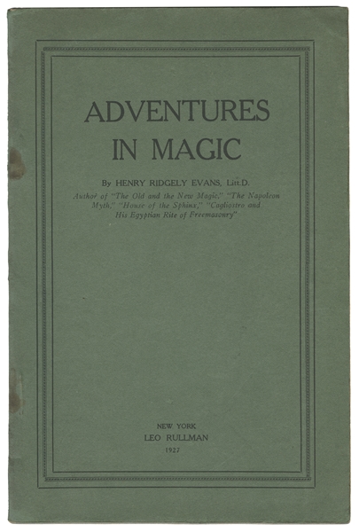  EVANS, Henry Ridgley (1861 – 1949). Adventures in Magic. Ne...