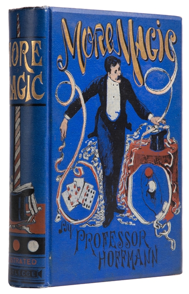  HOFFMANN, Professor (Angelo Lewis, 1839 – 1919). More Magic...