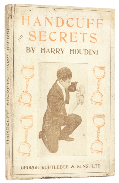  HOUDINI, Harry. Handcuff Secrets. London: George Routledge ...