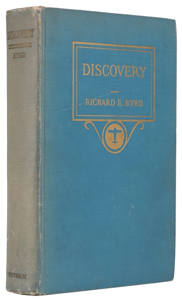  BYRD, Richard E. (1888 – 1957). Discovery: The Story of the...