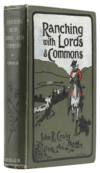  [CANADA]. CRAIG, John R. (1837-1930). Ranching with Lords a...