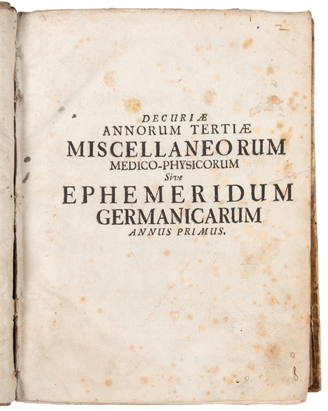  [MEDICAL ODDITIES]. Miscellanea Curiosa sive Ephemeridum Me...