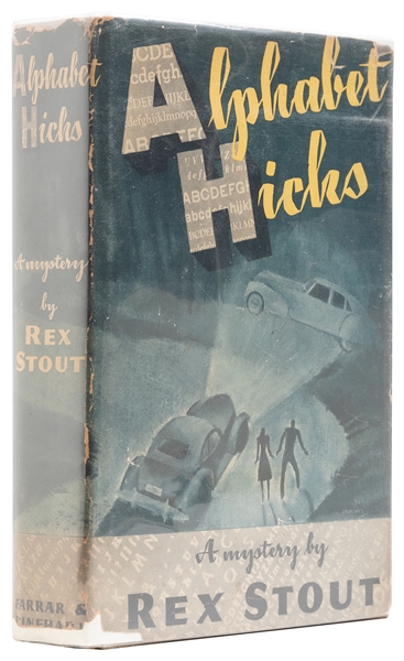  [STOUT, Rex (1886-1975).] Alphabet Hicks. A Mystery. New Yo...