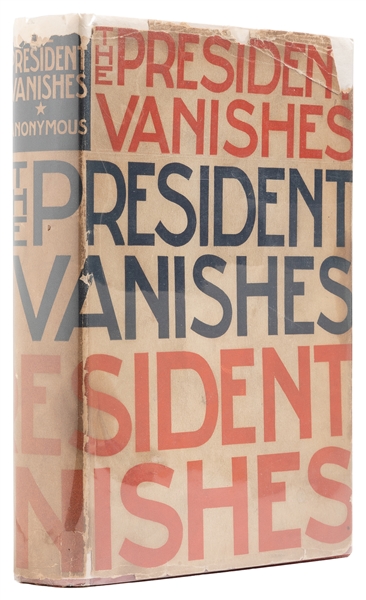  [STOUT, Rex (1886-1975).] ANONYMOUS. The President Vanishes...