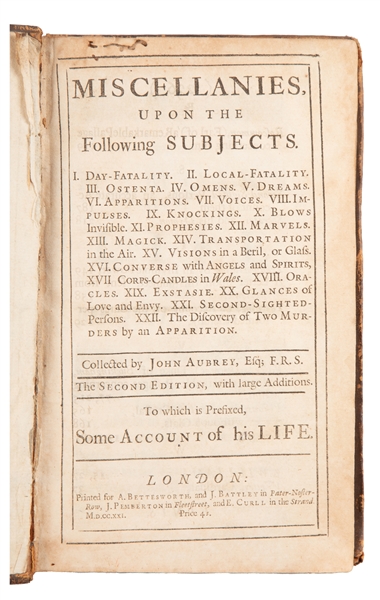  AUBREY, John. Miscellanies, Upon the Following Subjects. Se...