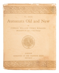  COOKE, Conrad William. Automata old and New. London: The Ch...