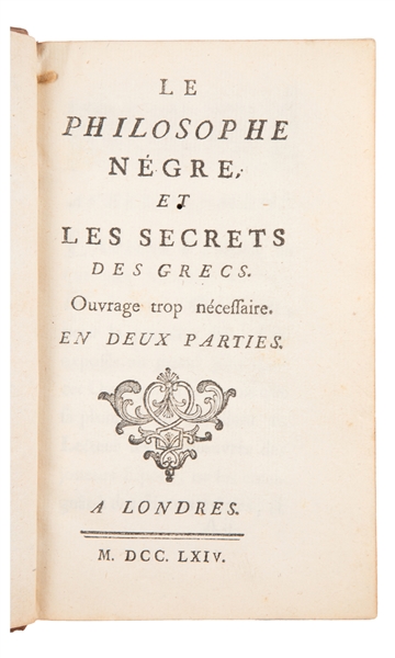  [MAILHOL, Gustave]. Le Philosophe Negre, et les Secrets des...