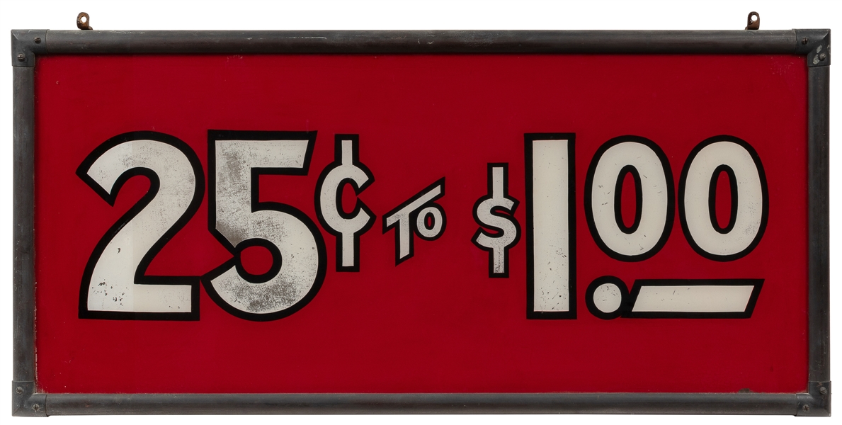  25 Cents to $1.00 Reverse-Glass Sign. American, ca. 1930s-4...